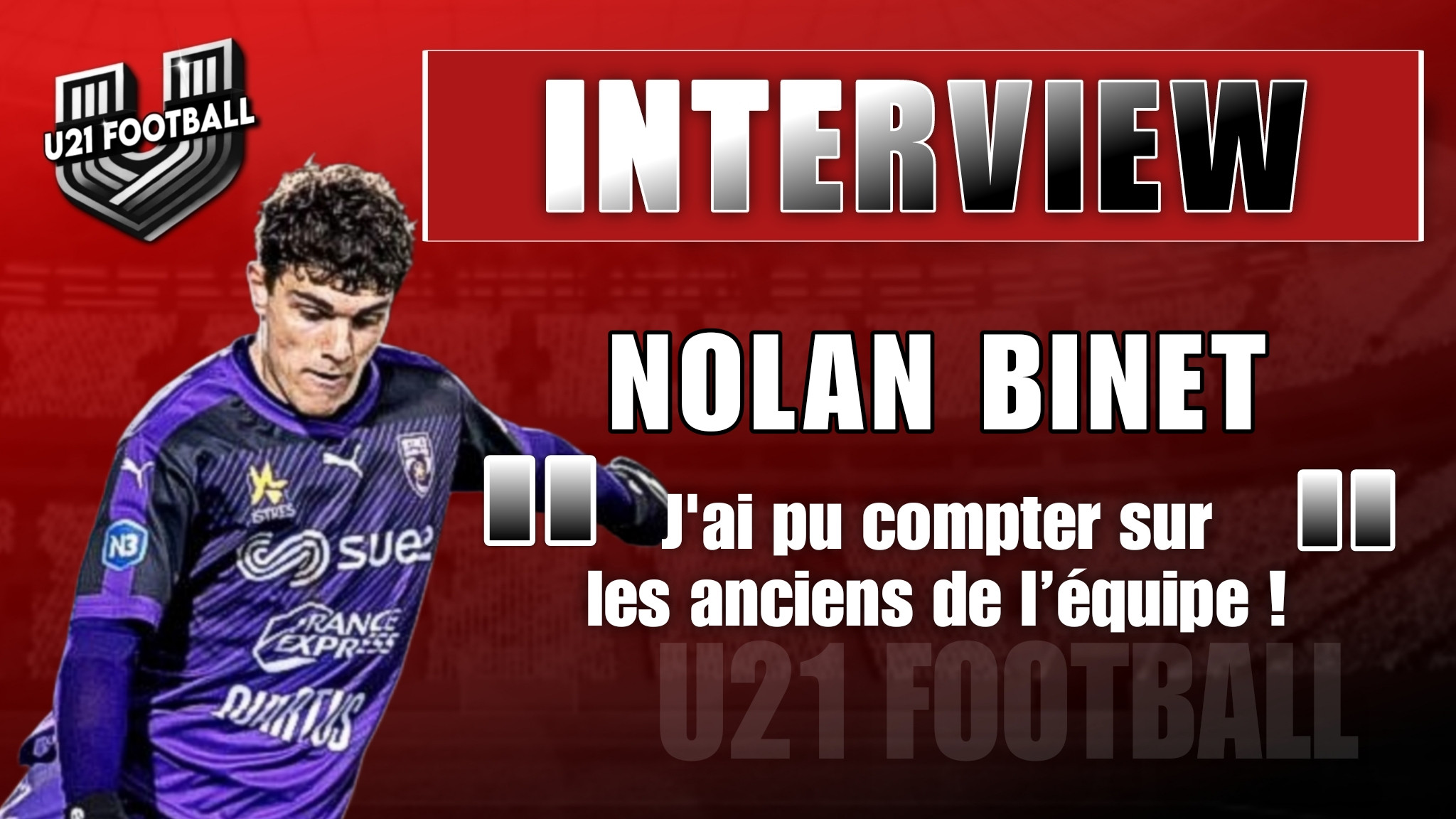 INTERVIEW - NOLAN BINET (ISTRES FC)